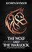 The Wolf and The Warlock (The White Witch, #2)
