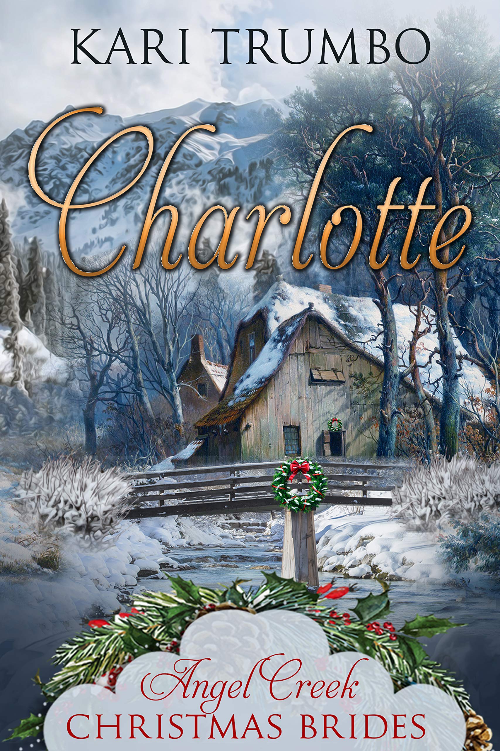 Charlotte (Angel Creek Christmas Brides #16)