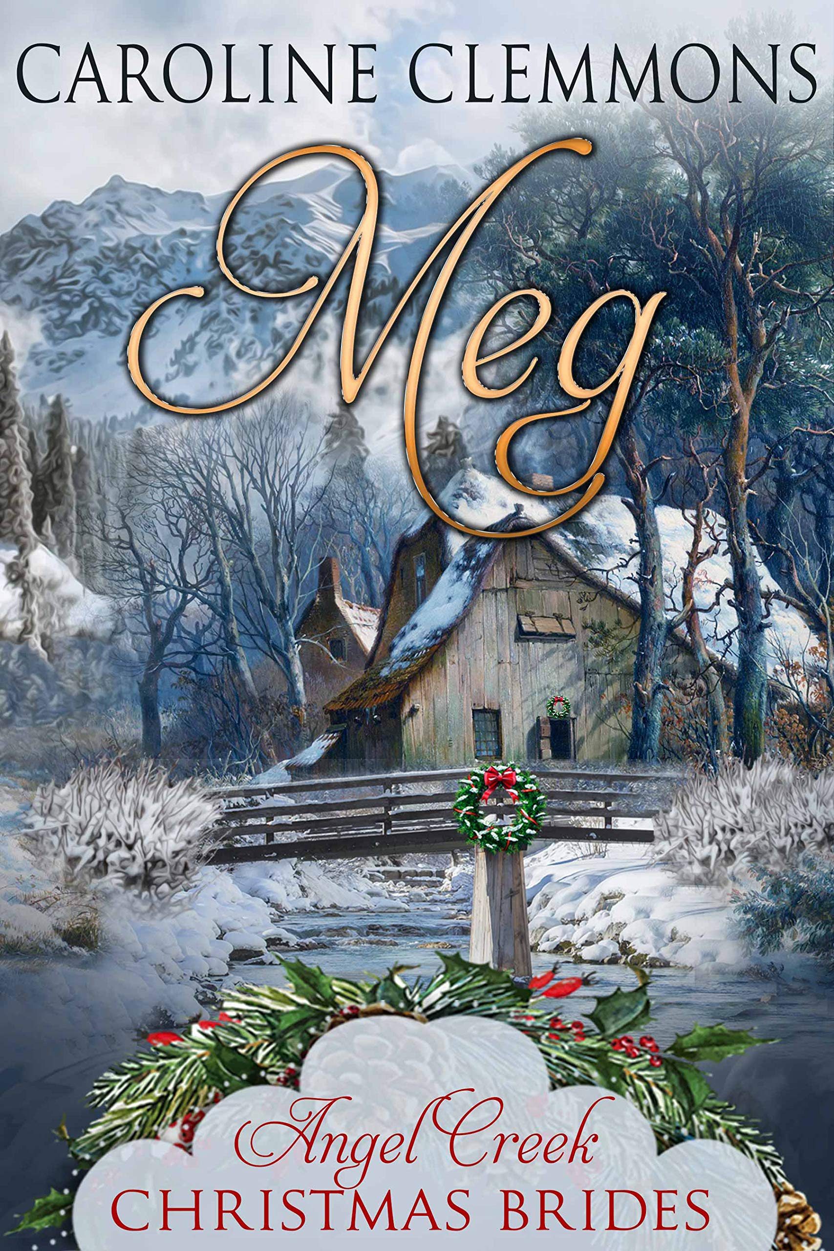 Meg (Angel Creek Christmas Brides, #20)