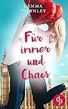Für immer und Chaos by Gemma Townley