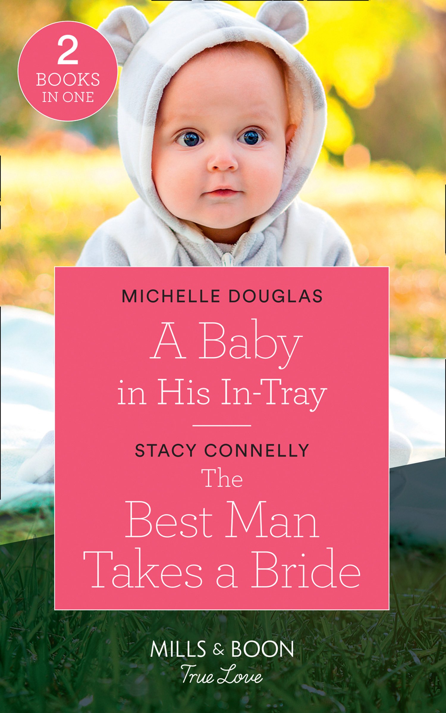 A Baby In His In-Tray / The Best Man Takes a Bride (Hillcrest House)
