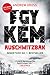 Egy kém Auschwitzban by Andrew Gross
