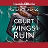 A Court of Wings and Ruin by Sarah J. Maas