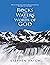Rocks and Waters Are Words of God by Stephen Hatch