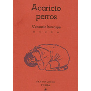 Acaricio perros (Paperback)