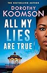 All My Lies Are True by Dorothy Koomson