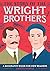 Story of the Wright Brothers: A Biography Book for New Readers