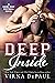Deep Inside (Going Deep Book 3)