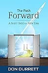 The Path Forward: A Shift Into a New Era The Path Forward: A Shift Into a New Era