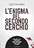 L'enigma del secondo cerchio