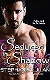 Seduced in Shadow
