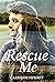 Rescue Me (Oak Glen Romance...