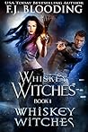 Whiskey Witches by S.M. Blooding