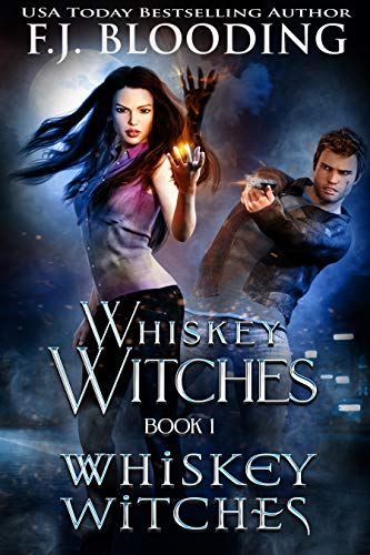 Whiskey Witches (Whiskey Witches, #1)