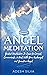 Angel Meditation by Adesh Silva