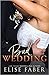 Bad Wedding (Billionaire's Club #9) by Elise Faber