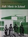 Folk Music in School Folk Music in School