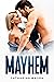 Mayhem (Mayhem #1)