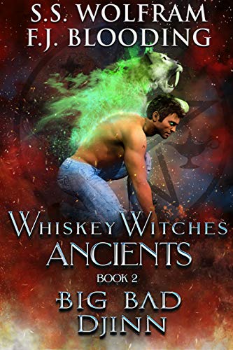Big Bad Djinn (Whiskey Witches Ancients #2)