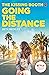 Going the Distance (The Kissing Booth, #2)