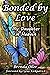 Bonded by Love: My Daughter...