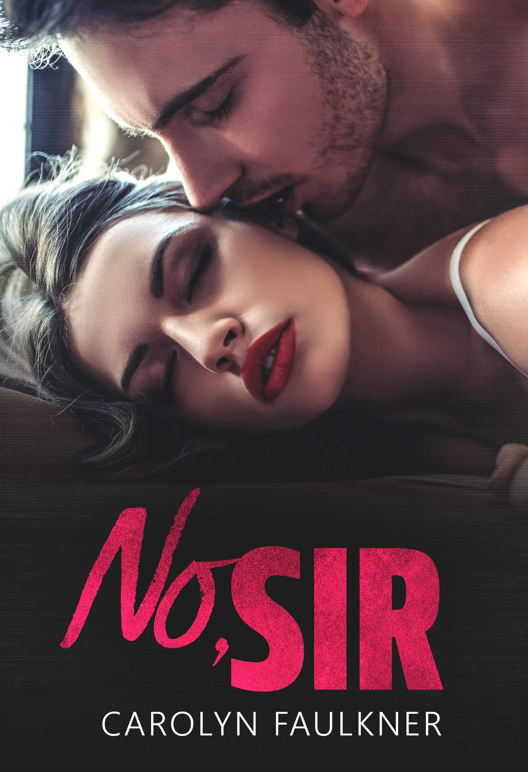 No, Sir (Kindle Edition)