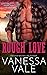 Rough Love