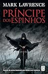 Príncipe dos Espinhos by Mark  Lawrence