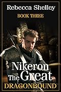 Nikeron the Great: Book Three