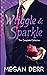 Wriggle & Sparkle: The Collected Tales of a Kraken and a Unicorn