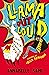 Llama Out Loud!: The hilarious illustrated adventure book for children ages 8 – 12