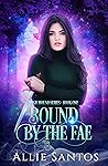 Bound by the Fae (Magic Bound, #1) Book cover for Bound by the Fae (Magic Bound, #1)