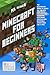 Minecraft For Beginners: The Illustrated Guide to Learn All the Tips and Tricks for Crafting, Surviving, Exploring and Building Incredible Structures Like a Pro.