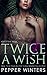 Twice a Wish (Goddess Isles, #2)