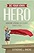 Be Your Own Hero: Senior Living Decisions Simplified
