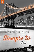 Siempre Tú 3. Zoe