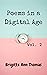 Poems in a Digital Age: Vol. 2