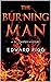 The Burning Man by Edward Figg The Burning Man by Edward Figg