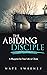 The Abiding Disciple: A Blu...