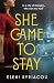 She Came to Stay