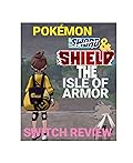 Pokémon Sword and Shield - the Isle of Armor DLC Review.: Is it worth your time?
