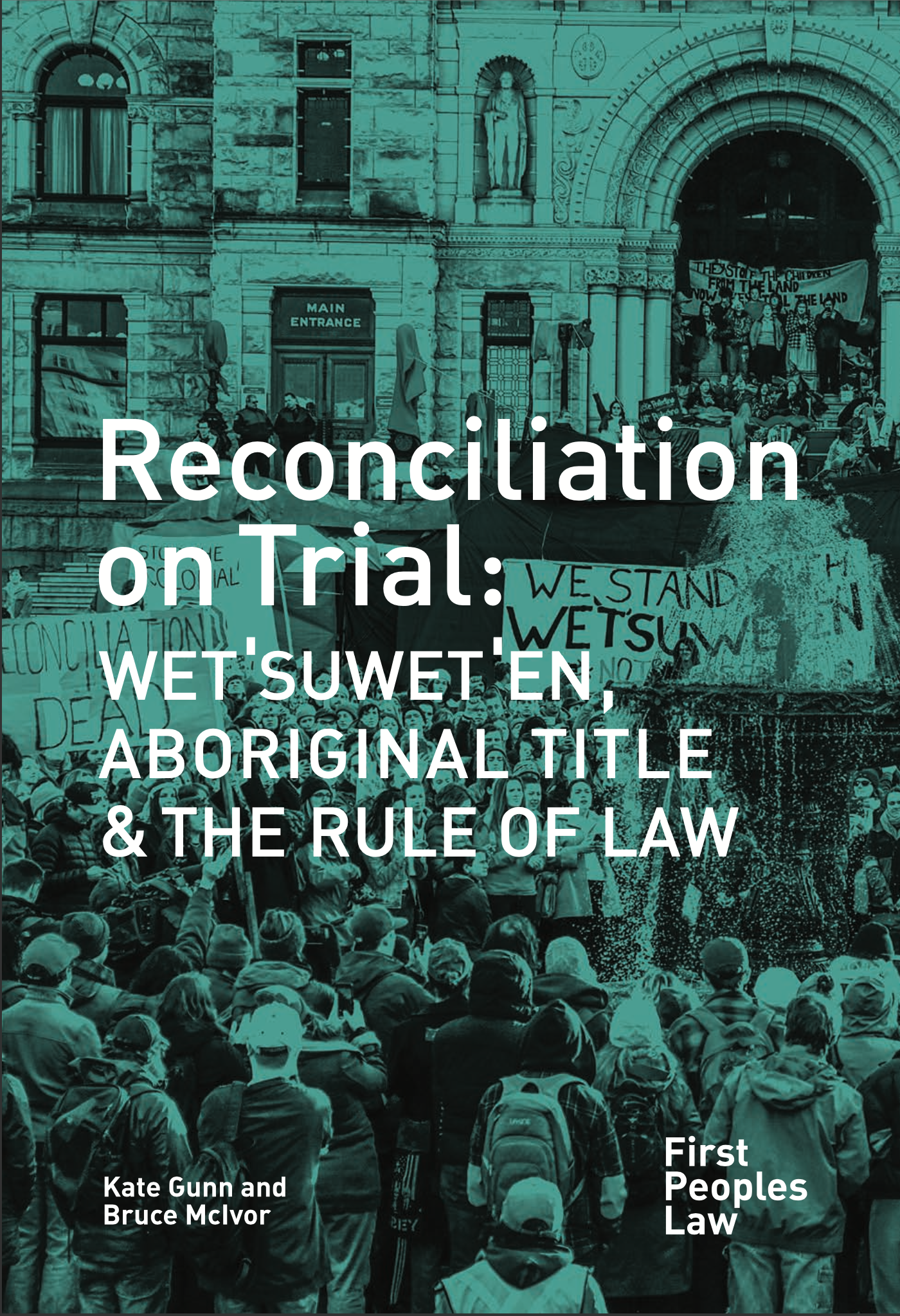 Reconciliation on Trial: Wet'Suwet'En, Aboriginal Title, and the Rule of Law