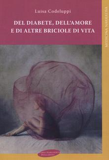 Del diabete, dell'amore e di altre briciole di vita (Paperback)