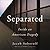 Separated: Inside An American Tragedy