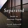 Separated by Jacob Soboroff