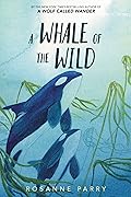 A Whale of the Wild (Voice of the Wilderness #2)
