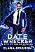 Date Wrecker (City of Crows...