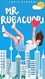 Mister Rubacuori by Lucia Cantoni