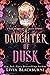 Daughter of Dusk by Livia Blackburne