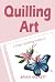Quilling Art: 7 Paper Quill...